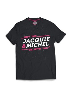 Tee-shirt May The Jacquie & Michel be with you 2