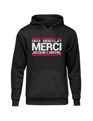 Sweat à capuche J&M On dit merci qui ?